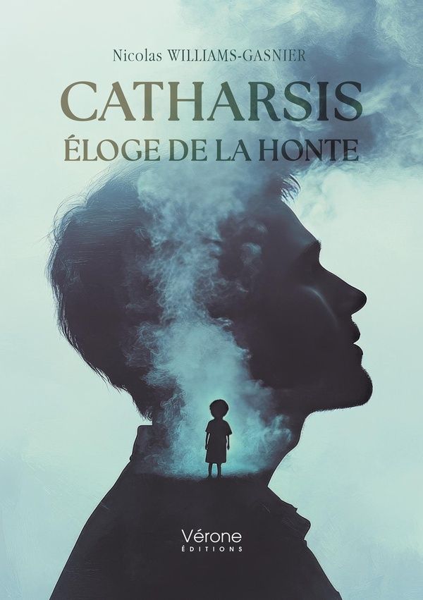 Couverture du livre « Catharsis : éloge de la honte » de Nicolas Williams-Gasnier, librairie Les Contes Infusés à Corte
