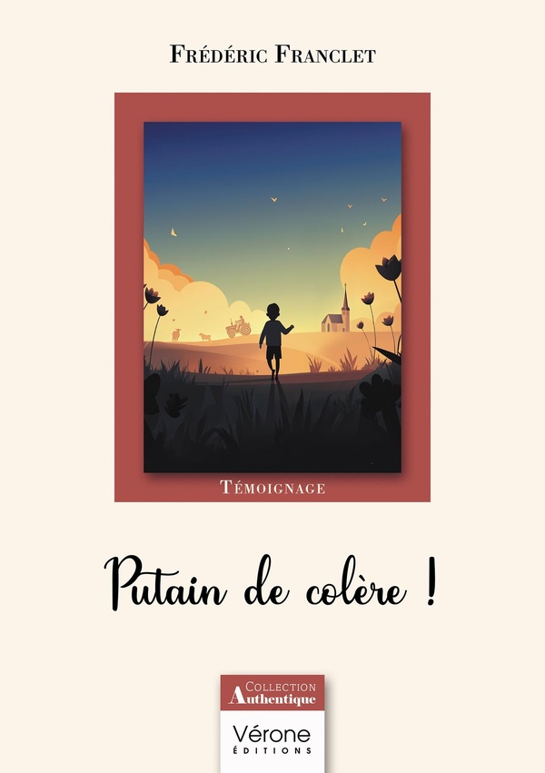 Couverture du livre « Putain de colère ! » de Frédéric Franclet, librairie Les Contes Infusés à Corte