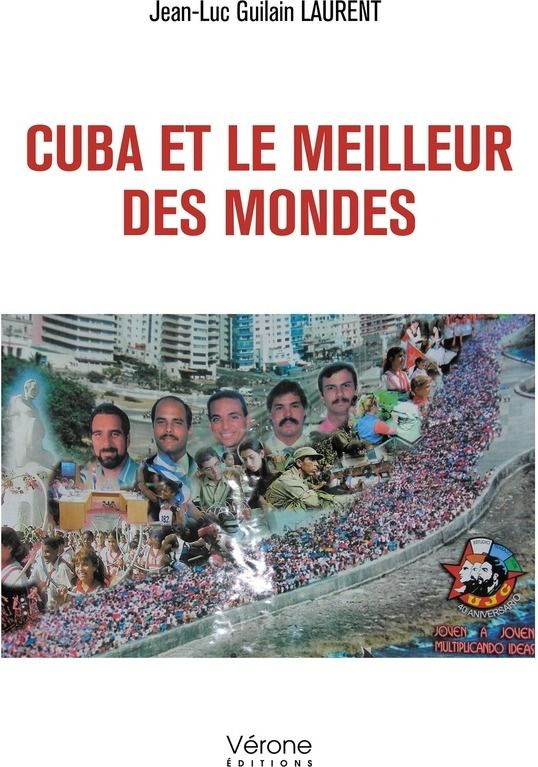 Couverture du livre « CUBA ET LE MEILLEUR DES MONDES », librairie Les Contes Infusés à Corte