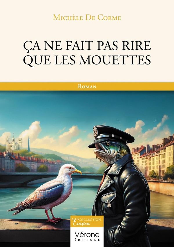 Couverture du livre « Ça ne fait pas rire que les mouettes » de Michèle de Corme, librairie Les Contes Infusés à Corte