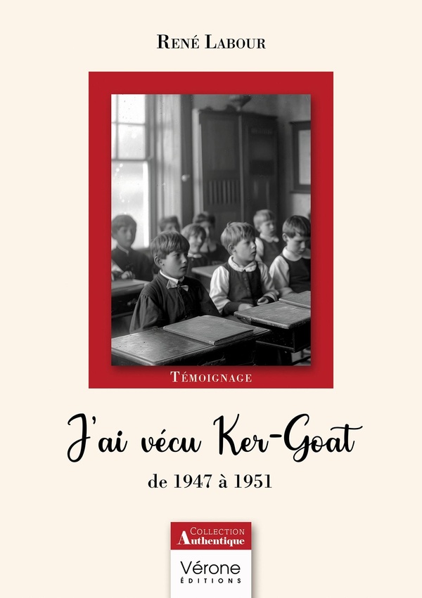 Couverture du livre « J'ai vécu Ker-Goat : de 1947 à 1951 », librairie Les Contes Infusés à Corte