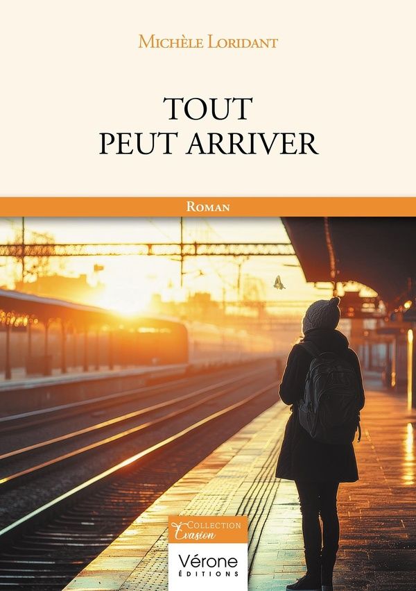 Couverture du livre « Tout peut arriver » de Michèle Loridant, librairie Les Contes Infusés à Corte