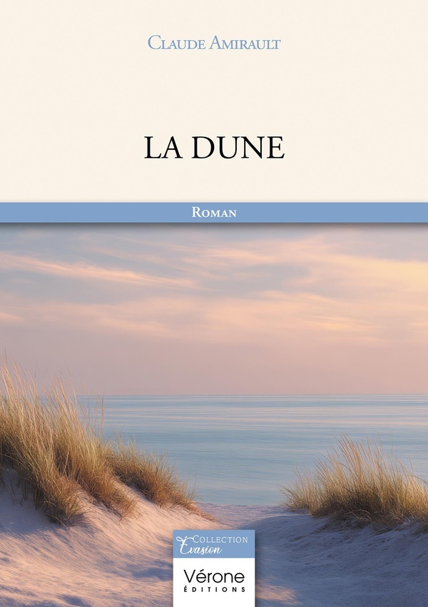 Couverture du livre « La dune » de Claude Amirault, librairie Les Contes Infusés à Corte