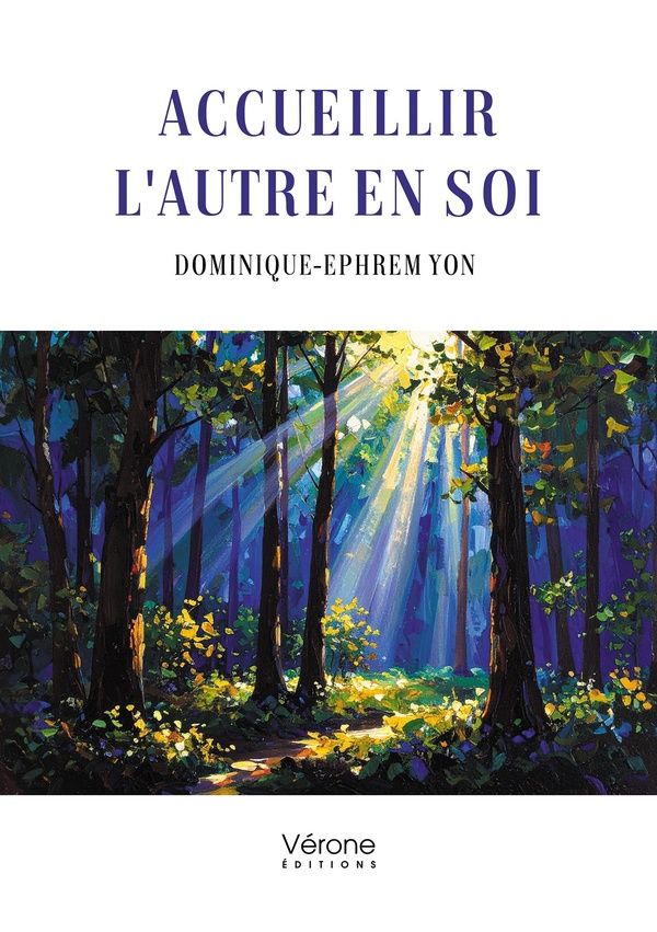 Couverture du livre « Accueillir l'autre en soi » de Dominique-Ephrem Yon, librairie Les Contes Infusés à Corte