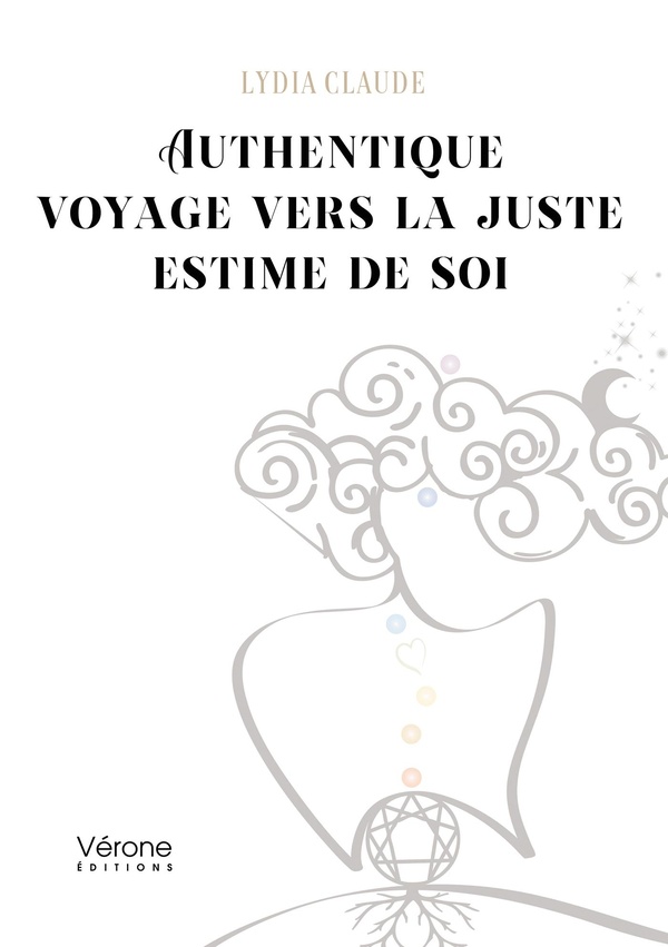 Couverture du livre « Authentique voyage vers la juste estime de soi » de Lydia Claude, librairie Les Contes Infusés à Corte