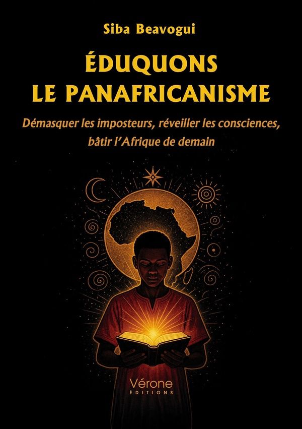 Couverture du livre « Éduquons le panafricanisme : démasquer les imposteurs, réveiller les consciences, bâtir l'Afrique de demain » de Siba Beavogui, librairie Les Contes Infusés à Corte
