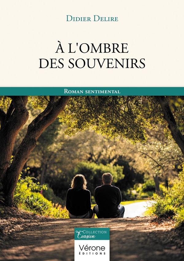 Couverture du livre « A L'OMBRE DES SOUVENIRS » de Didier Delire, librairie Les Contes Infusés à Corte