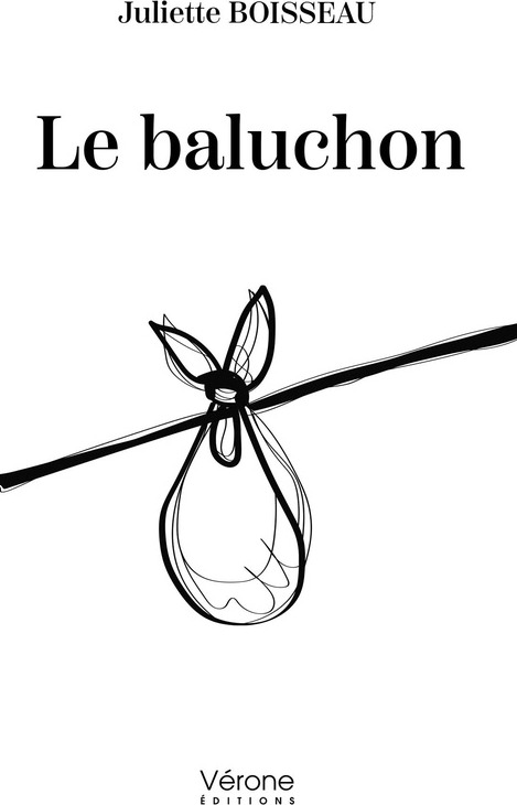 Couverture du livre « Le baluchon » de Juliette Boisseau, librairie Les Contes Infusés à Corte
