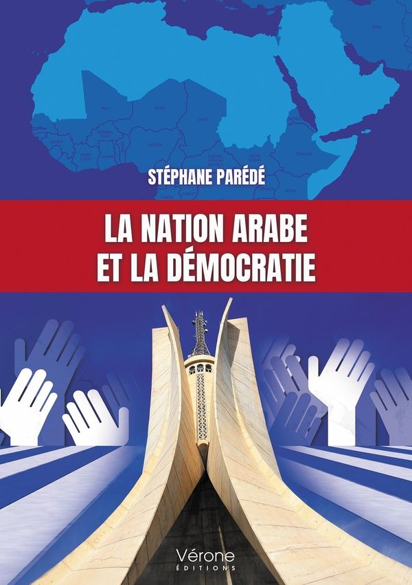 Couverture du livre « La nation arabe et la démocratie » de Stéphane Parédé, librairie Les Contes Infusés à Corte