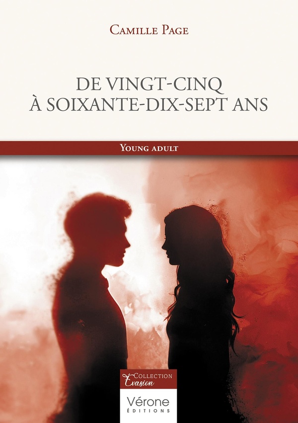 Couverture du livre « De vingt-cinq à soixante-dix-sept ans » de Camille Page, librairie Les Contes Infusés à Corte