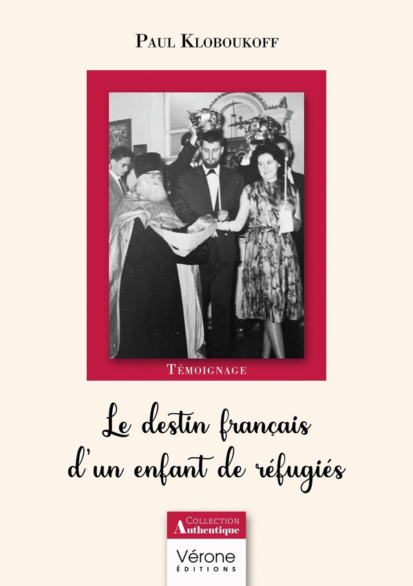 Couverture du livre « LE DESTIN FRANCAIS D'UN ENFANT DE REFUGIES » de Paul Kloboukoff, librairie Les Contes Infusés à Corte