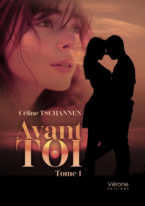 Couverture du livre « Avant toi : tome 1 » de Céline Tschannen, librairie Les Contes Infusés à Corte