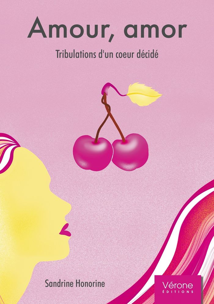 Couverture du livre « Amour, amor : tribulations d'un coeur décidé » de Sandrine Honorine, librairie Les Contes Infusés à Corte