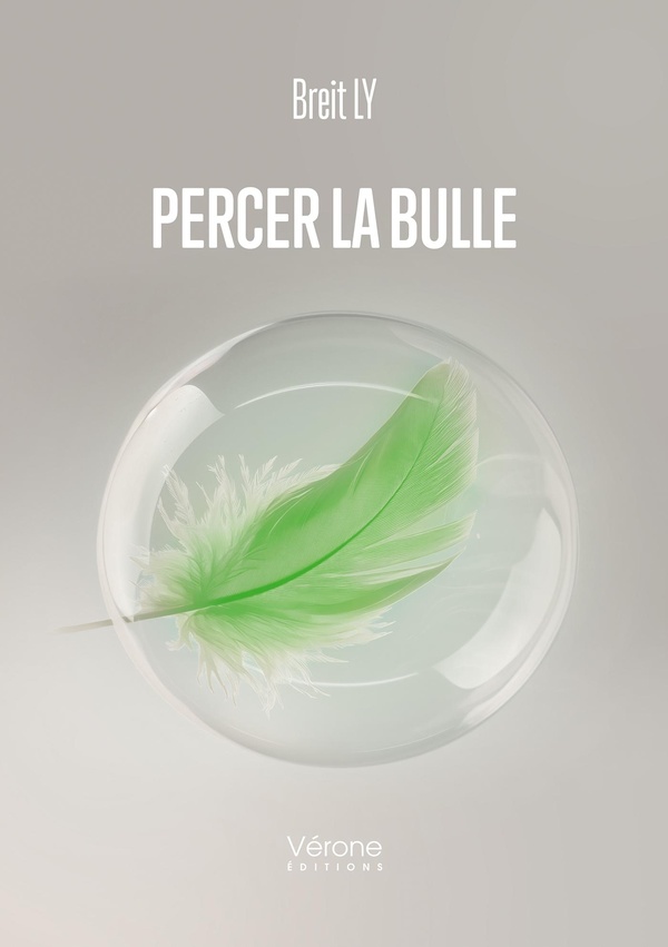 Couverture du livre « Percer la bulle » de Breit Ly, librairie Les Contes Infusés à Corte