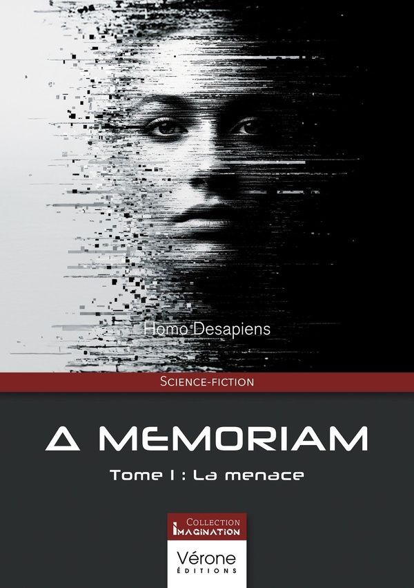 Couverture du livre « Memoriam : tome 1 : La menace » de Homo Desapiens, librairie Les Contes Infusés à Corte