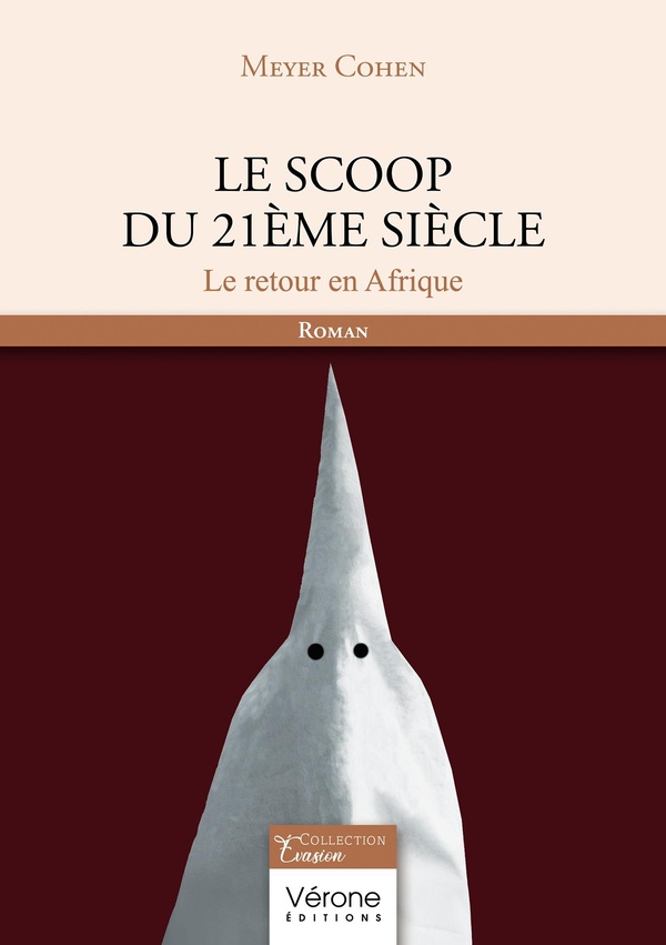Couverture du livre « Le scoop du 21ème siècle : le retour en Afrique » de Meyer Cohen, librairie Les Contes Infusés à Corte