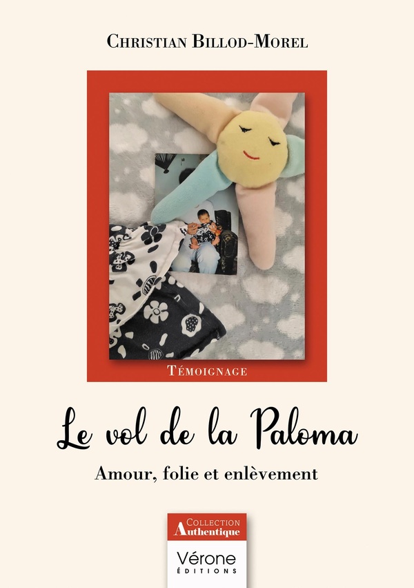 Couverture du livre « LE VOL DE LA PALOMA - AMOUR, FOLIE ET ENLEVEMENT » de C. Billod-Morel, librairie Les Contes Infusés à Corte