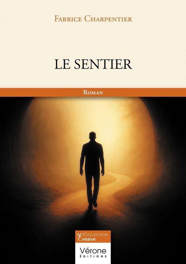 Couverture du livre « Le sentier : roman », librairie Les Contes Infusés à Corte