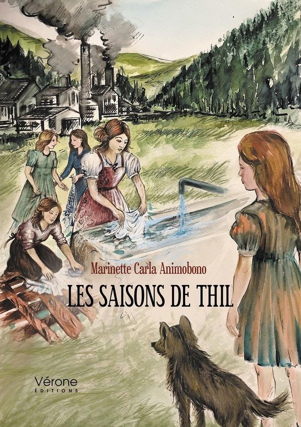 Couverture du livre « Les saisons de Thil : les migrants italiens des années 1950 à travers le regard d'une petite fille » de Marinette Carla Animobono, librairie Les Contes Infusés à Corte
