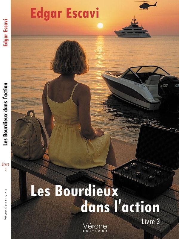 Couverture du livre « Les Bourdieux dans l'action : livre 3 » de Edgar Escavi, librairie Les Contes Infusés à Corte
