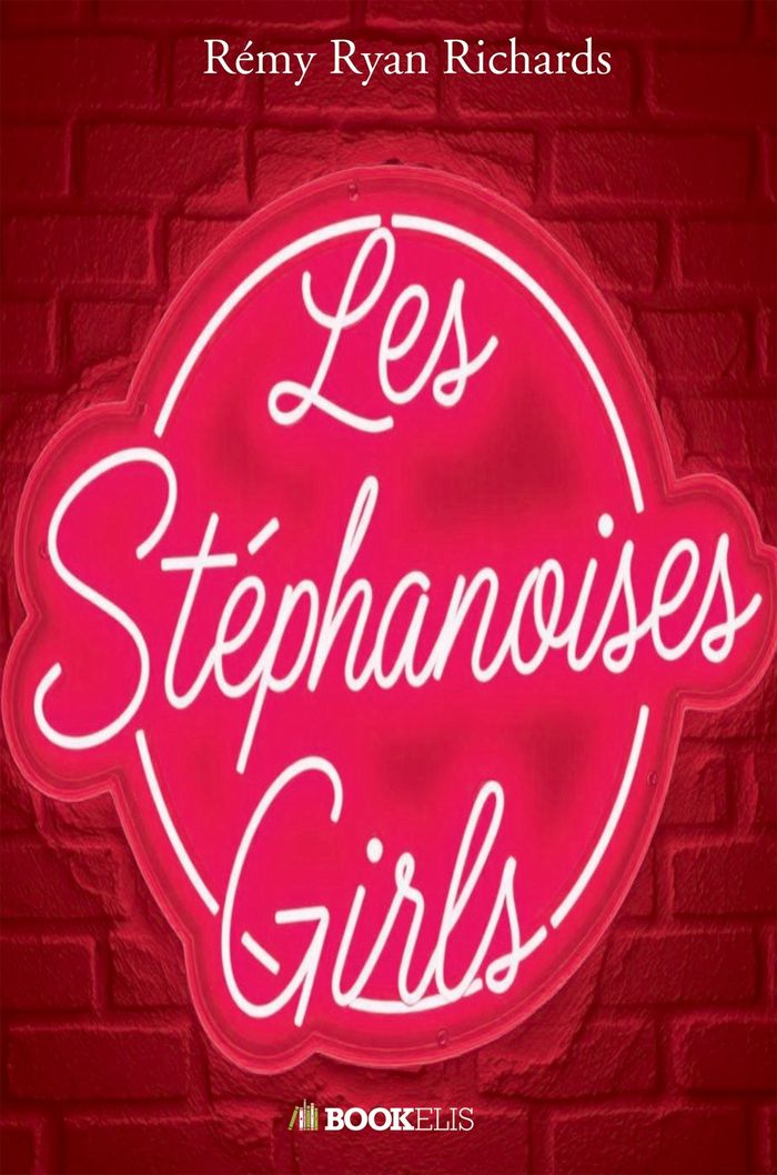 Couverture du livre « LES STEPHANOISES GIRLS », librairie Les Contes Infusés à Corte