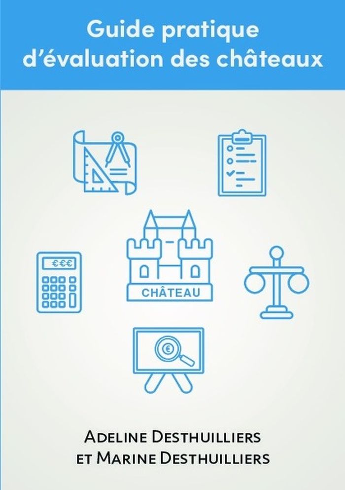 Couverture du livre « GUIDE PRATIQUE D'EVALUATION DES CHATEAUX », librairie Les Contes Infusés à Corte