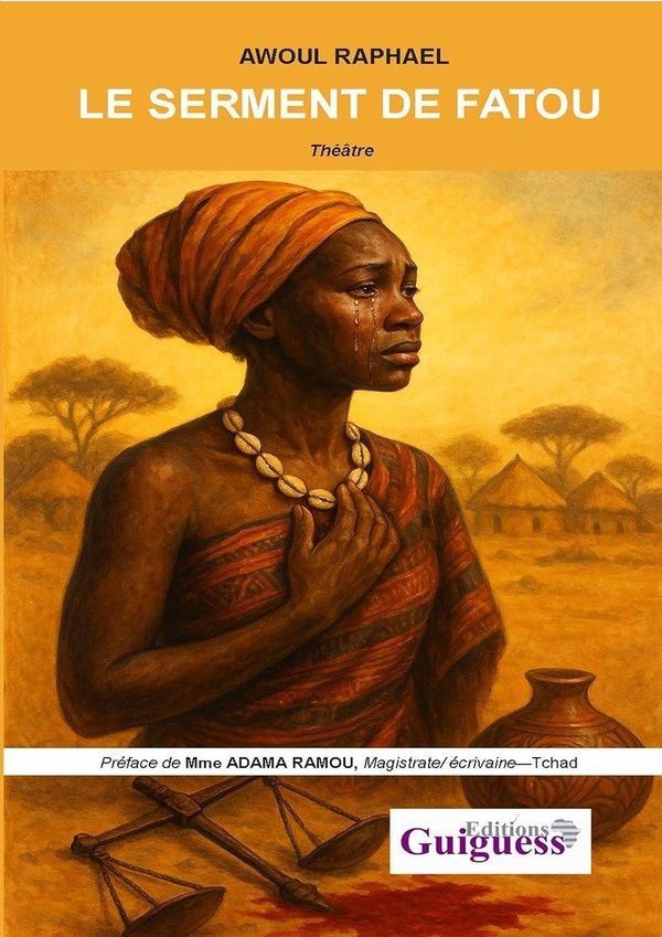 Couverture du livre « LE SERMENT DE FATOU » de Raphael Awoul, librairie Les Contes Infusés à Corte