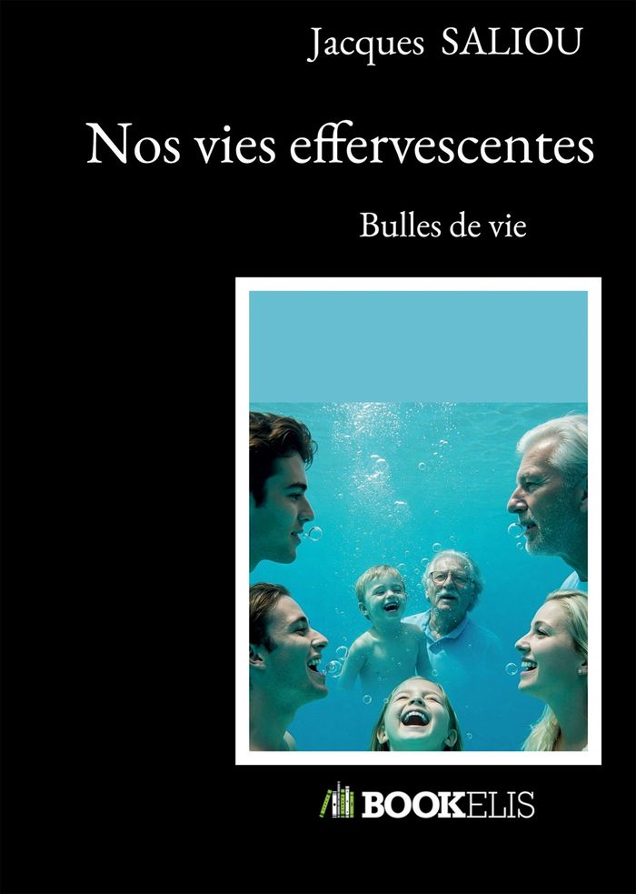 Couverture du livre « Nos vies effervescentes : bulles de vies », librairie Les Contes Infusés à Corte