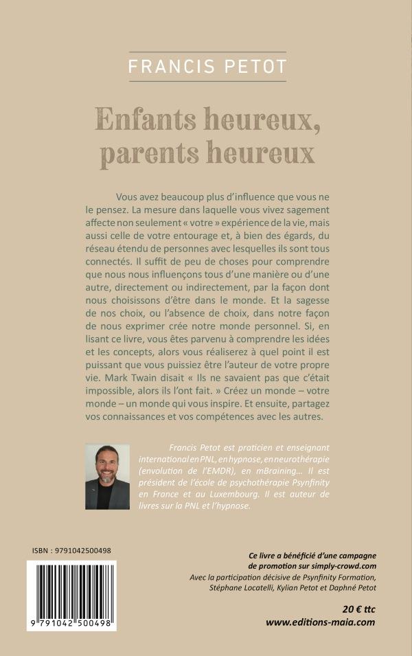 Quatrième de couverture de « ENFANTS HEUREUX, PARENTS HEUREUX »