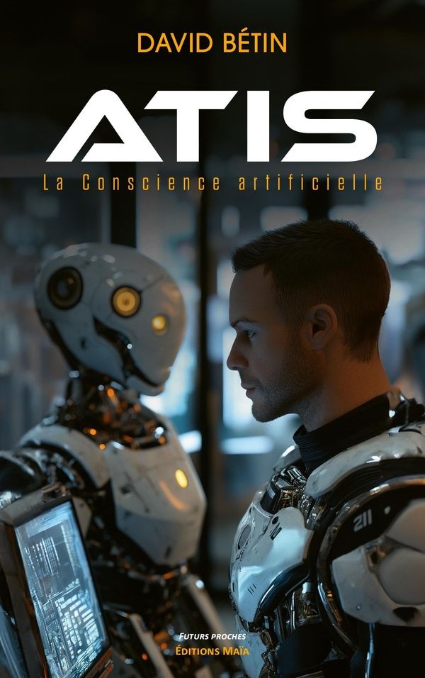 Couverture du livre « ATIS - LA CONSCIENCE ARTIFICIELLE », librairie Les Contes Infusés à Corte