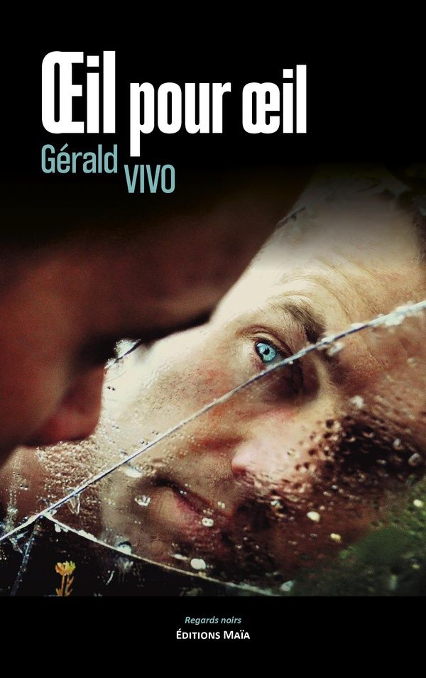 Couverture du livre « OEIL POUR OEIL » de Vivo Gerald, librairie Les Contes Infusés à Corte