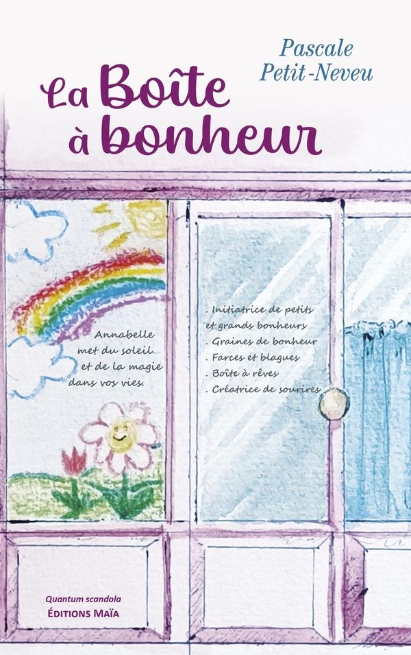 Couverture du livre « LA BOITE A BONHEUR » de Petit-Neveu Pascale, librairie Les Contes Infusés à Corte