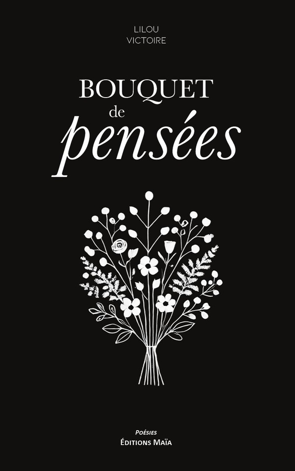 Couverture du livre « BOUQUET DE PENSEES » de Victoire Lilou, librairie Les Contes Infusés à Corte