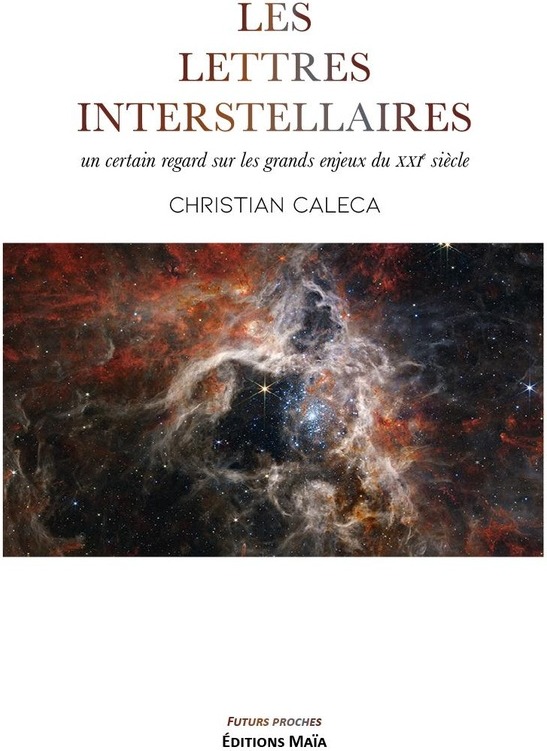 Couverture du livre « LES LETTRES INTERSTELLAIRES » de Caleca Christian, librairie Les Contes Infusés à Corte