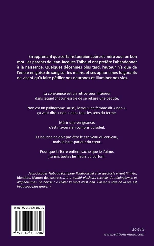 Quatrième de couverture de « LARGENT NEFFRAIE PAS LE BONHEUR - APHORISMES & PENSEES »