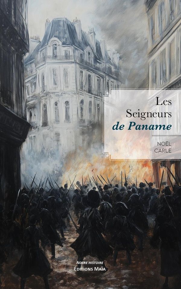 Couverture du livre « LES SEIGNEURS DE PANAME » de Carle Noel, librairie Les Contes Infusés à Corte