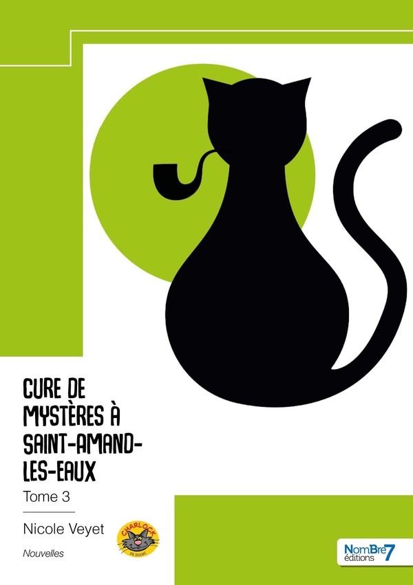 Couverture du livre « LES AVENTURES DE CHARLOCK - CURE DE MYSTERES A SAINT-AMAND-LES-EAUX - TOME 3 », librairie Les Contes Infusés à Corte