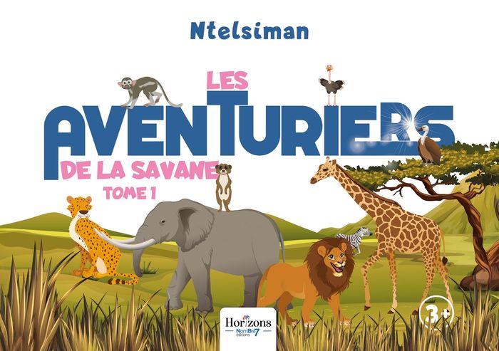 Couverture du livre « Les aventuriers de la savane » de Ntelsiman, librairie Les Contes Infusés à Corte