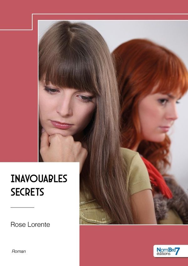 Couverture du livre « Inavouables secrets » de Rose Lorente, librairie Les Contes Infusés à Corte