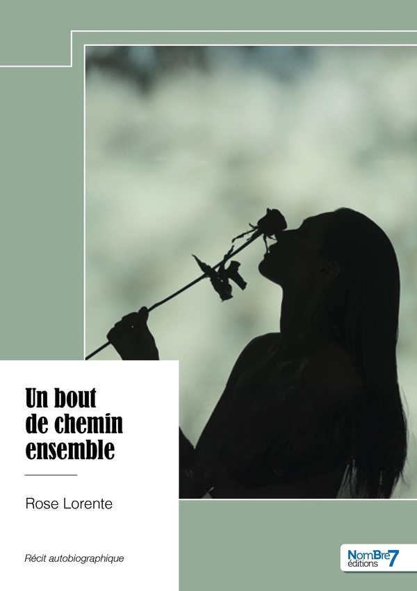 Couverture du livre « Un bout de chemin ensemble » de Rose Lorente, librairie Les Contes Infusés à Corte