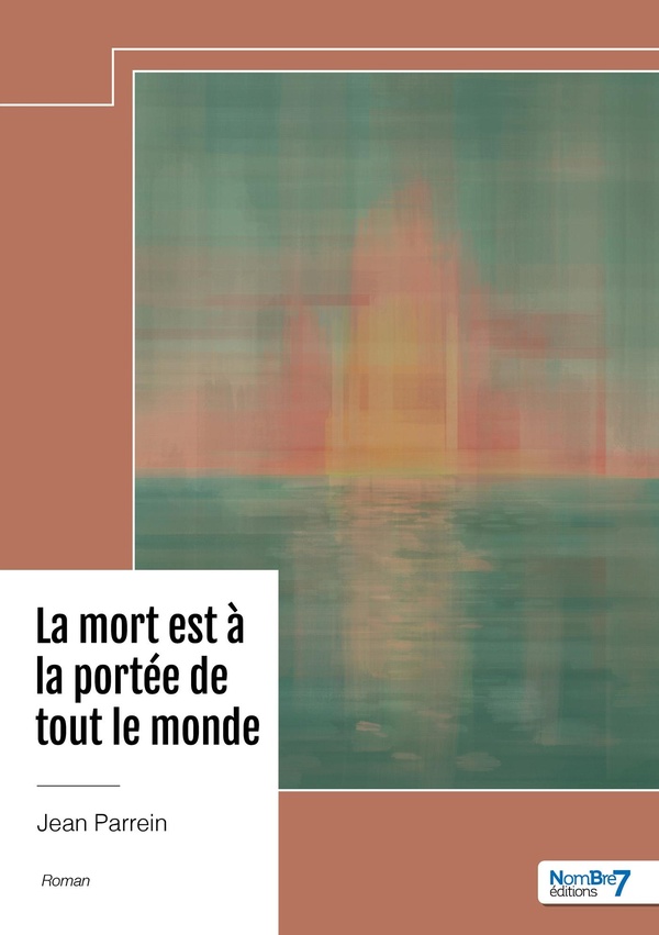 Couverture du livre « La mort est à la portée de tout le monde » de Jean Parrein, librairie Les Contes Infusés à Corte