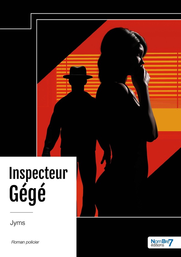 Couverture du livre « Inspecteur Gégé » de Jyms, librairie Les Contes Infusés à Corte