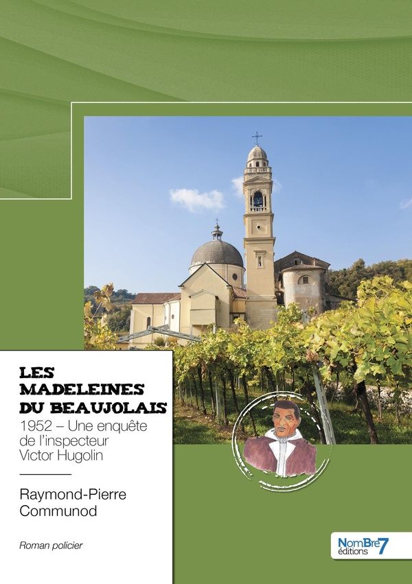 Couverture du livre « Les madeleines du Beaujolais : 1952 », librairie Les Contes Infusés à Corte