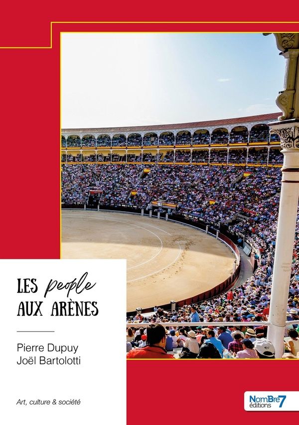 Couverture du livre « Les people aux arènes » de Pierre Dupuy, librairie Les Contes Infusés à Corte