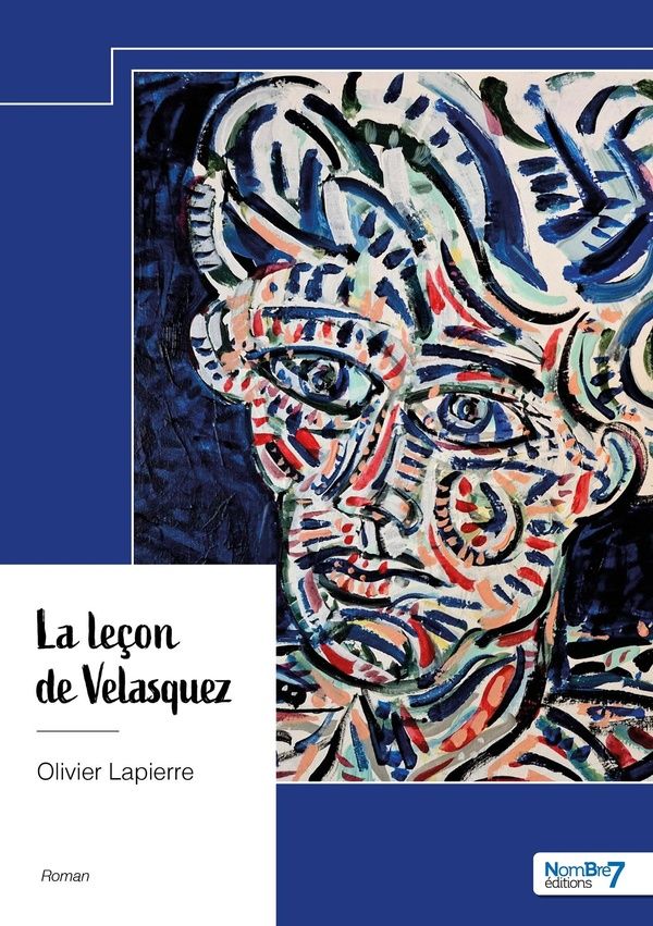Couverture du livre « LA LECON DE VELASQUEZ » de Olivier Lapierre, librairie Les Contes Infusés à Corte