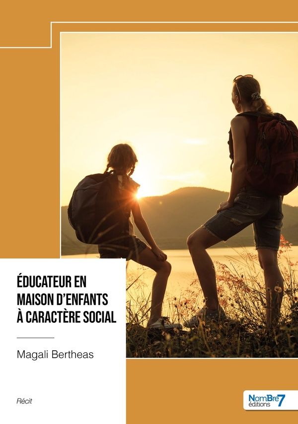 Couverture du livre « Educateur en maison d'enfants à caractère social » de Magali Bertheas, librairie Les Contes Infusés à Corte