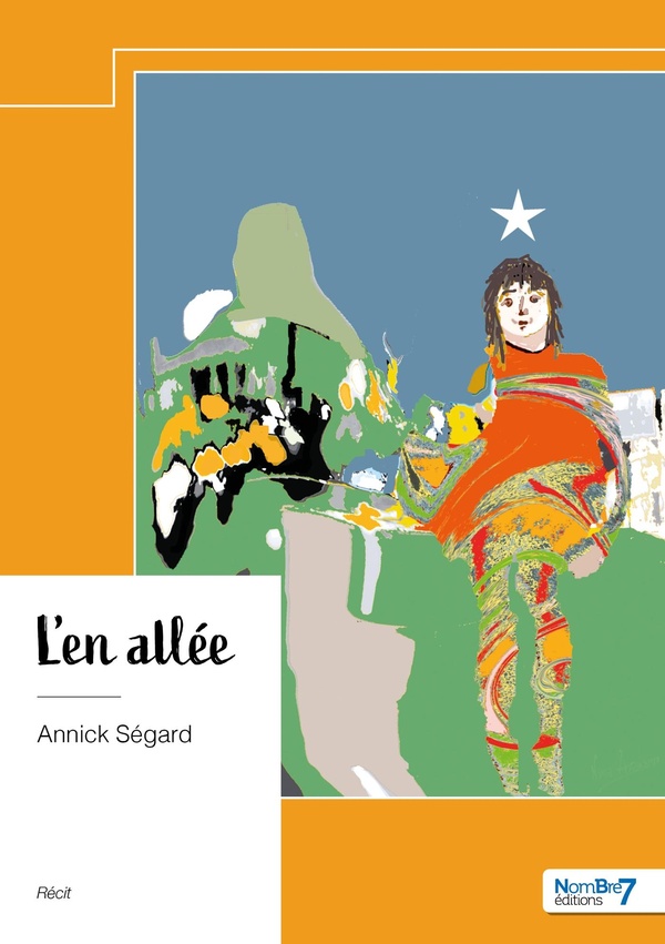 Couverture du livre « L'en allée : Roman » de Annick Ségard, librairie Les Contes Infusés à Corte