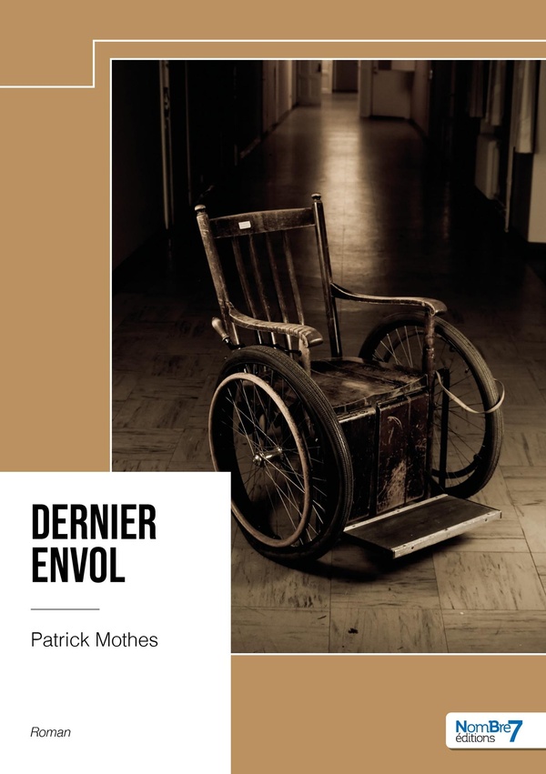 Couverture du livre « Dernier envol » de Patrick Mothes, librairie Les Contes Infusés à Corte