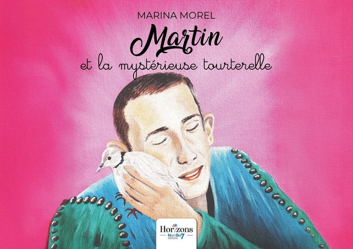Couverture du livre « Martin et la mystérieuse tourterelle » de Marina Morel, librairie Les Contes Infusés à Corte