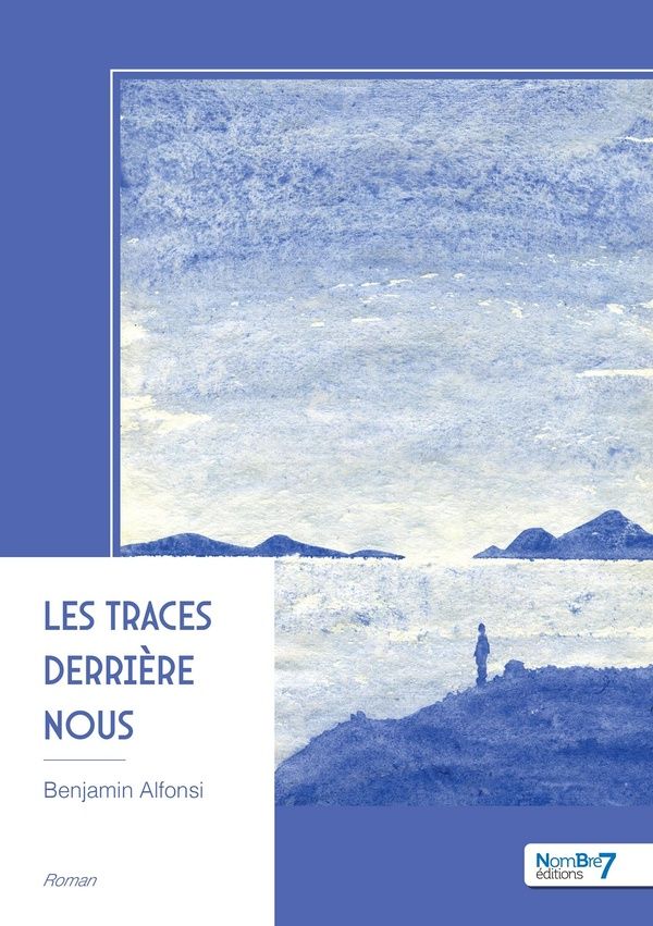 Couverture du livre « Les traces derrière nous » de Benjamin Alfonsi, librairie Les Contes Infusés à Corte